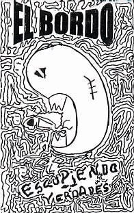 El Bordo : Escupiendo Verdades